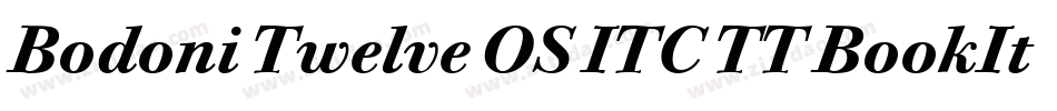 Bodoni Twelve OS ITC TT BookIta字体转换